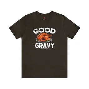 Good Gravy T-Shirt